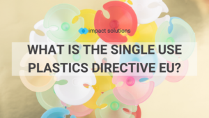 Single Use Plastics Directive EU