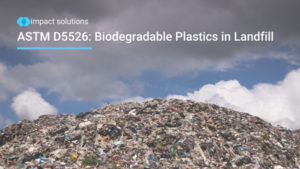 ASTM D5526 biodegradation testing