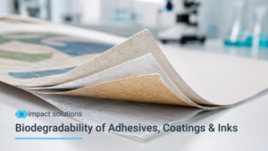 adhesives coatings and inks biodegradability